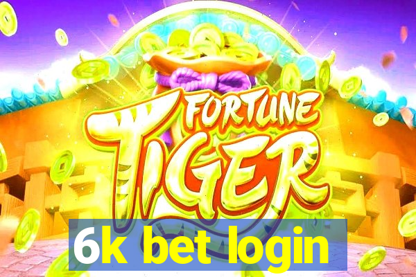 6k bet login